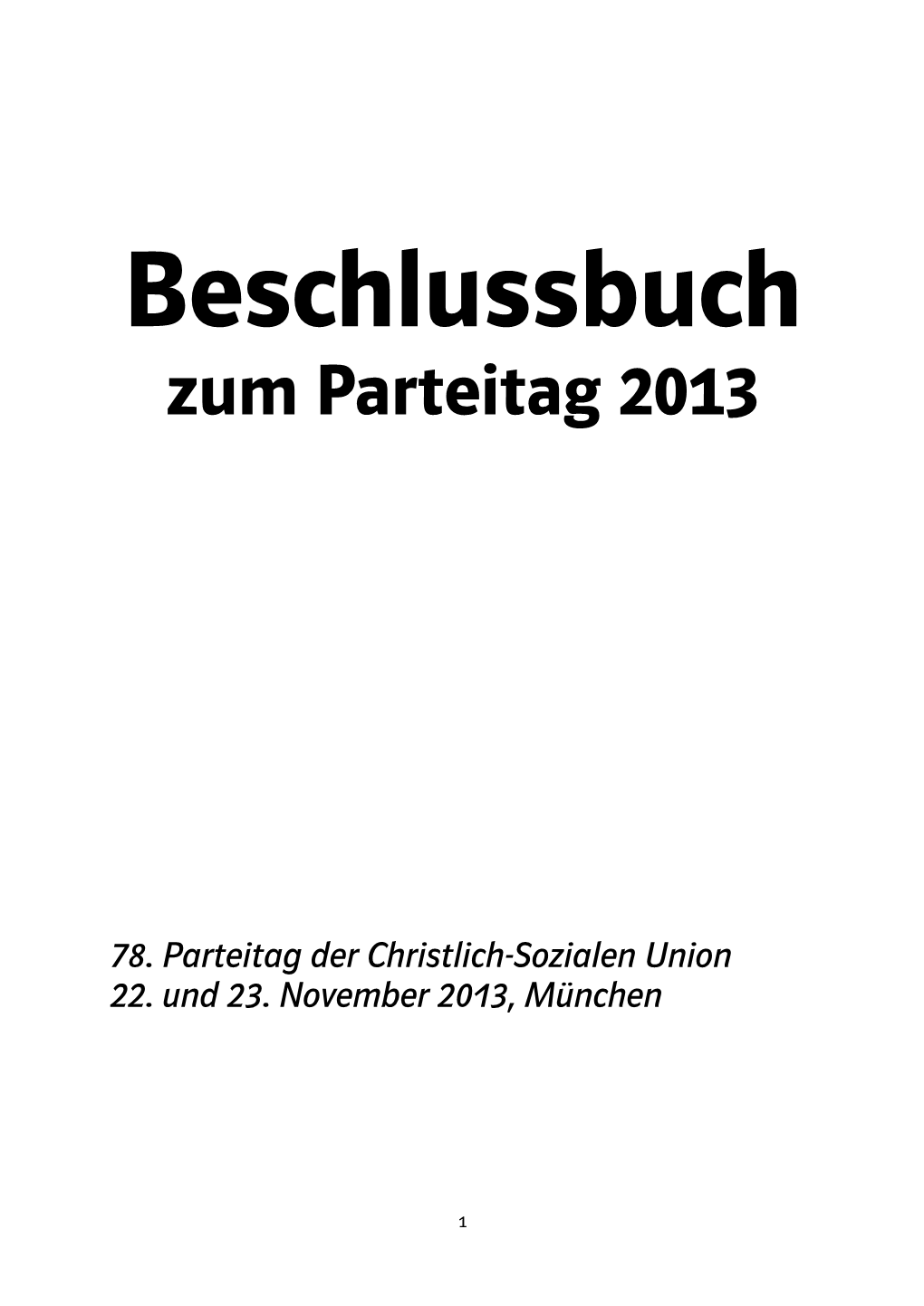 Zum Parteitag 2013