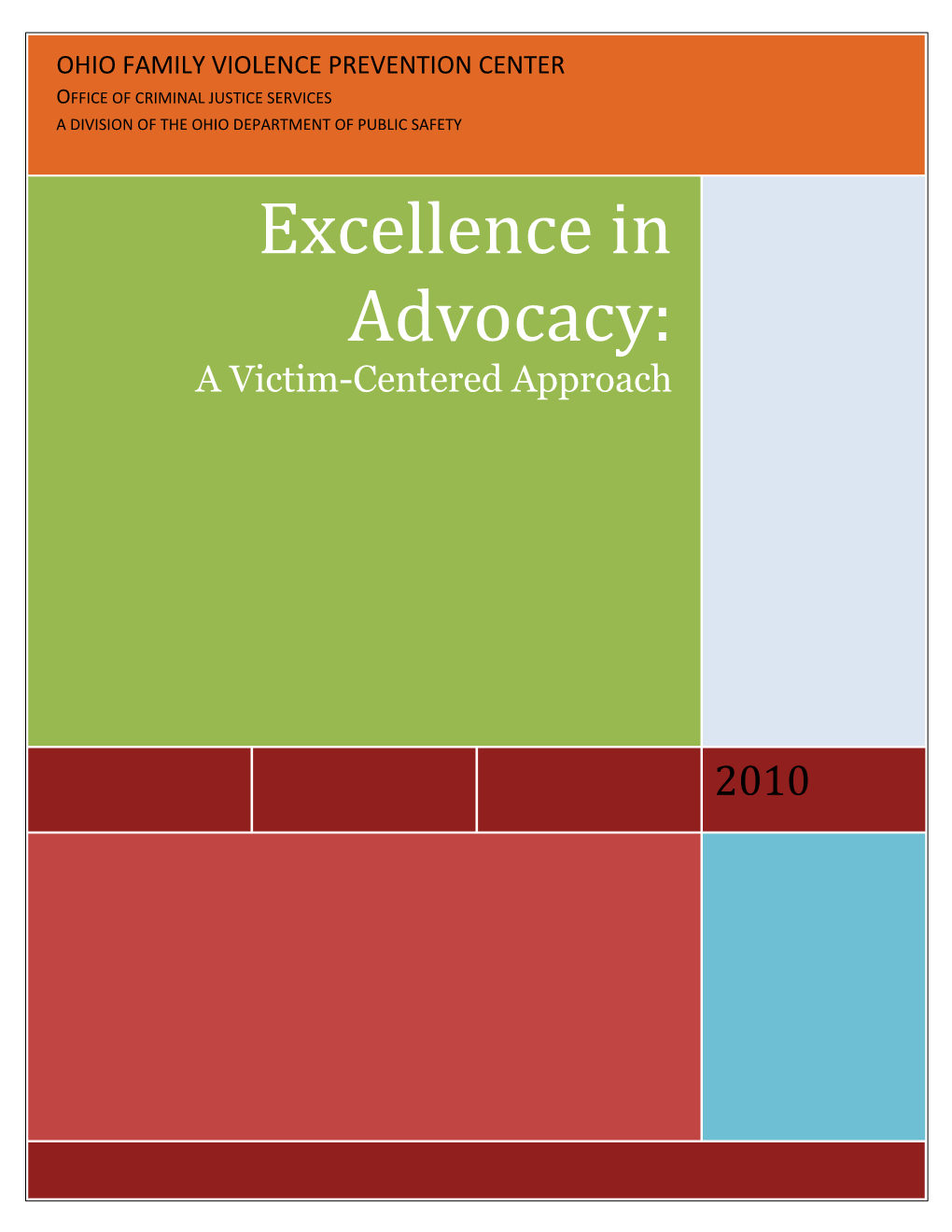Excellence in Advocacy: a Victim-Centered Approach