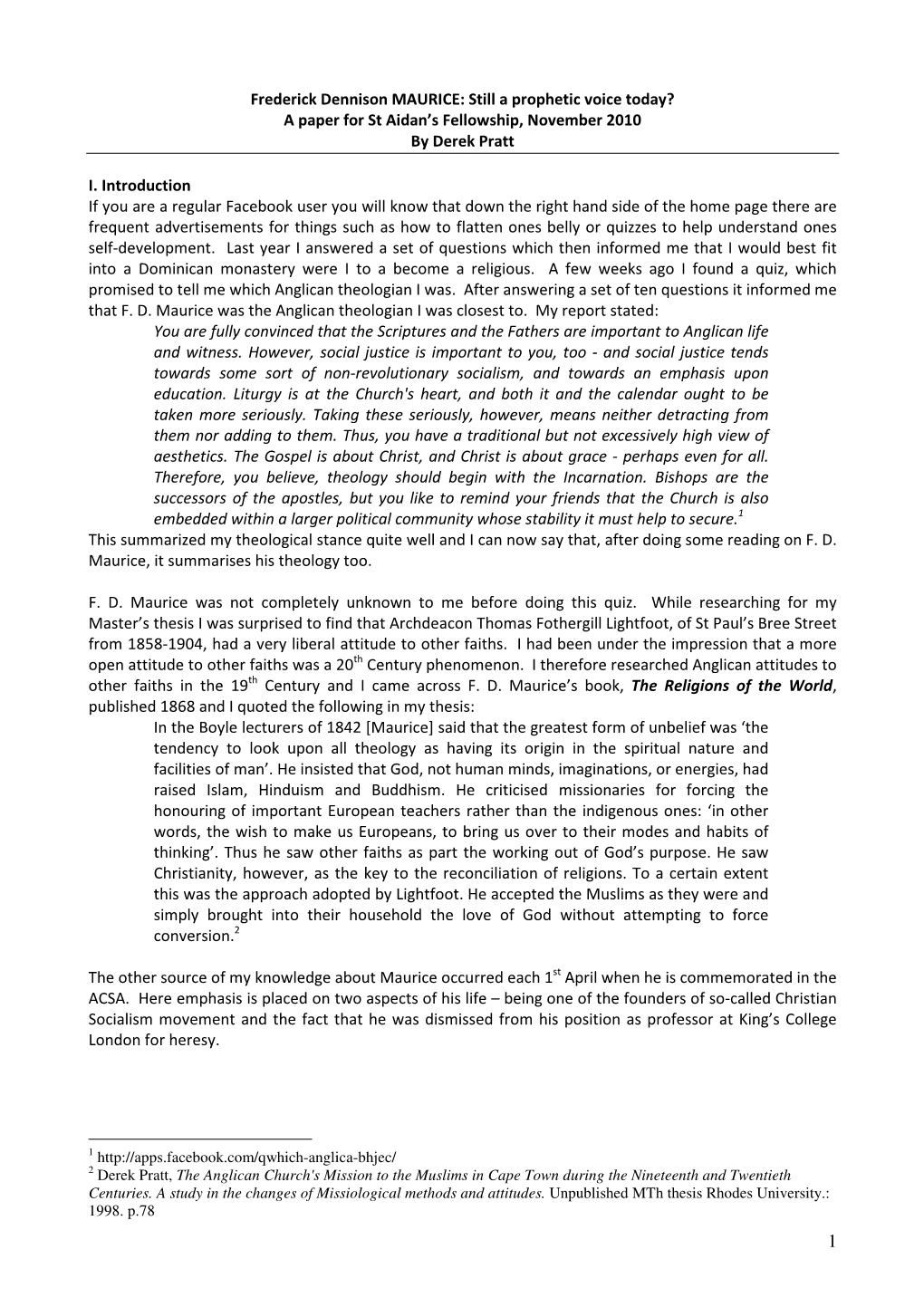 Frederick Dennison MAURICE: Still a Prophetic Voice Today? a Paper for St Aidan’S Fellowship, November 2010 by Derek Pratt