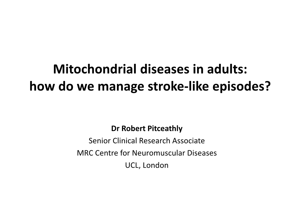 How Do We Manage Stroke-Like Episodes?