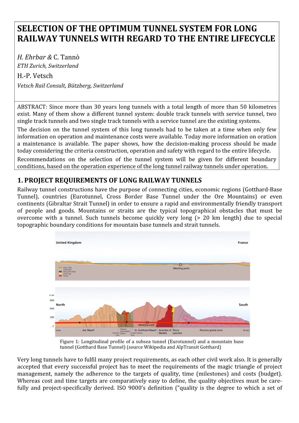 Selection of the Optimum Tunnel System for Long Railway Tunnels with Regard to the Entire Lifecycle