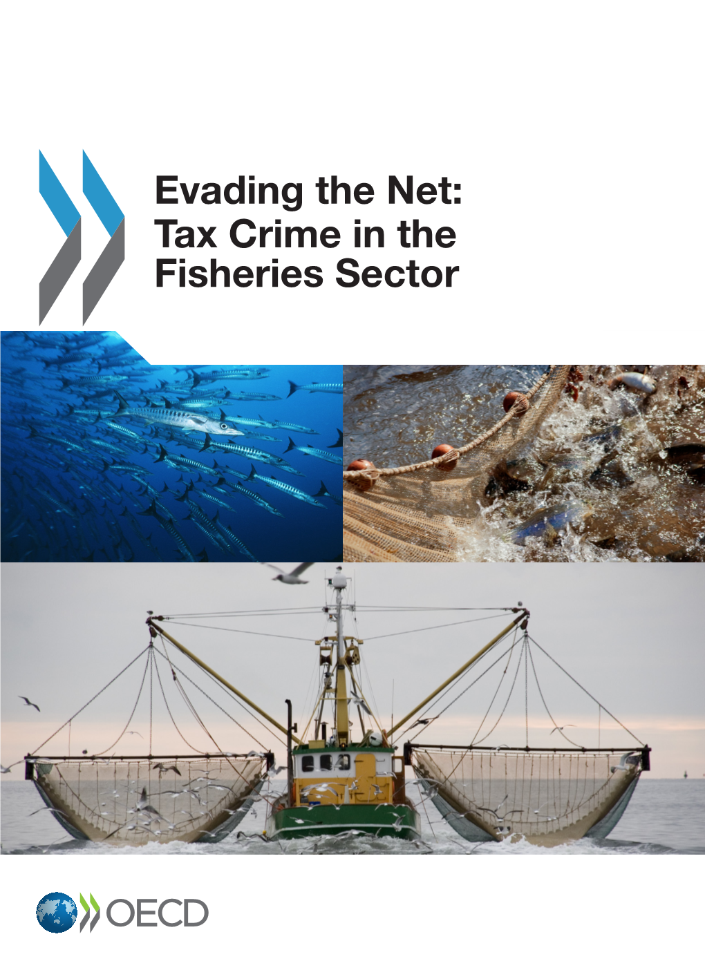 Evading the Net: Tax Crime in the Fisheries Sector