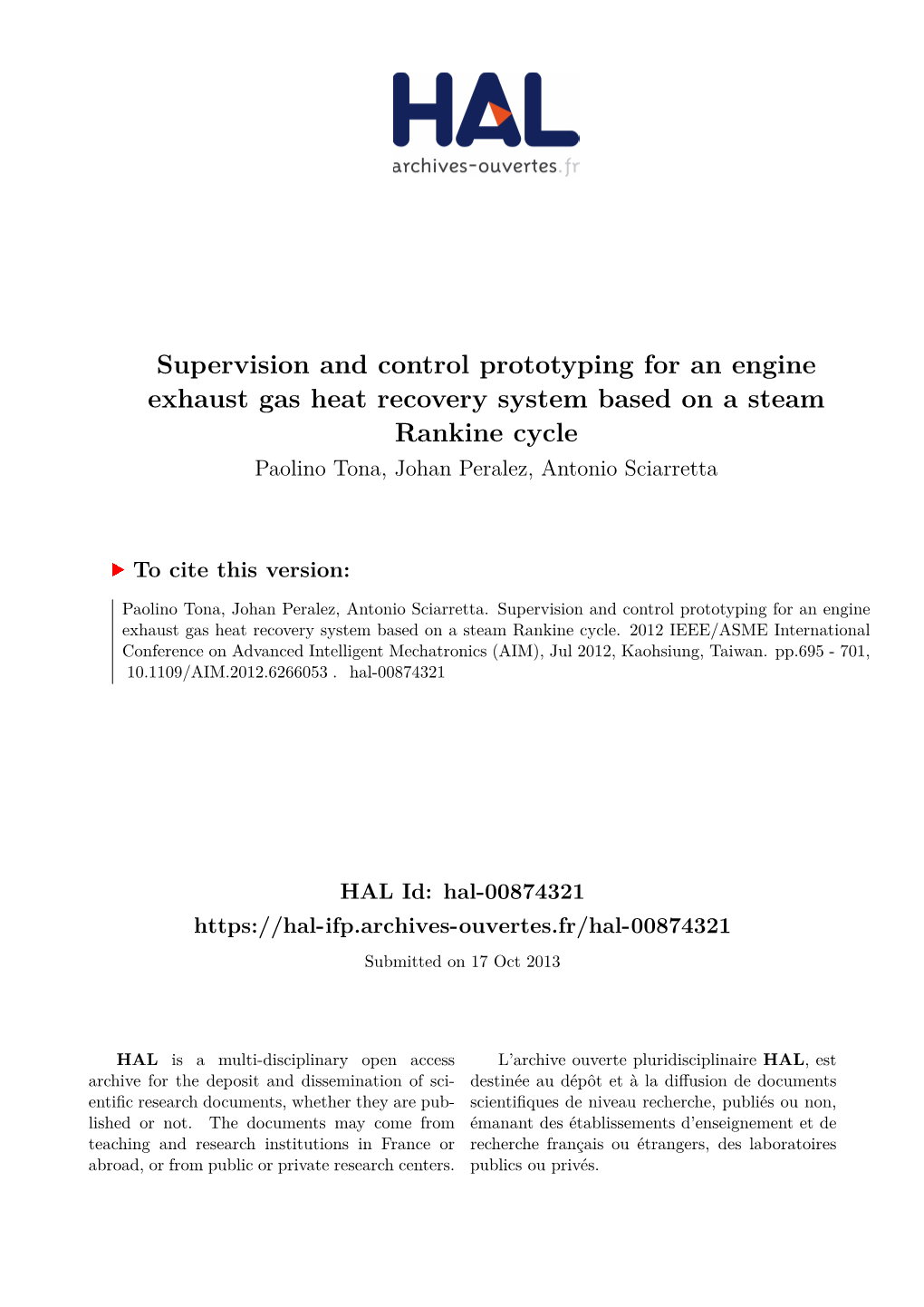 Supervision and Control Prototyping for an Engine Exhaust Gas Heat Recovery System Based on a Steam Rankine Cycle Paolino Tona, Johan Peralez, Antonio Sciarretta