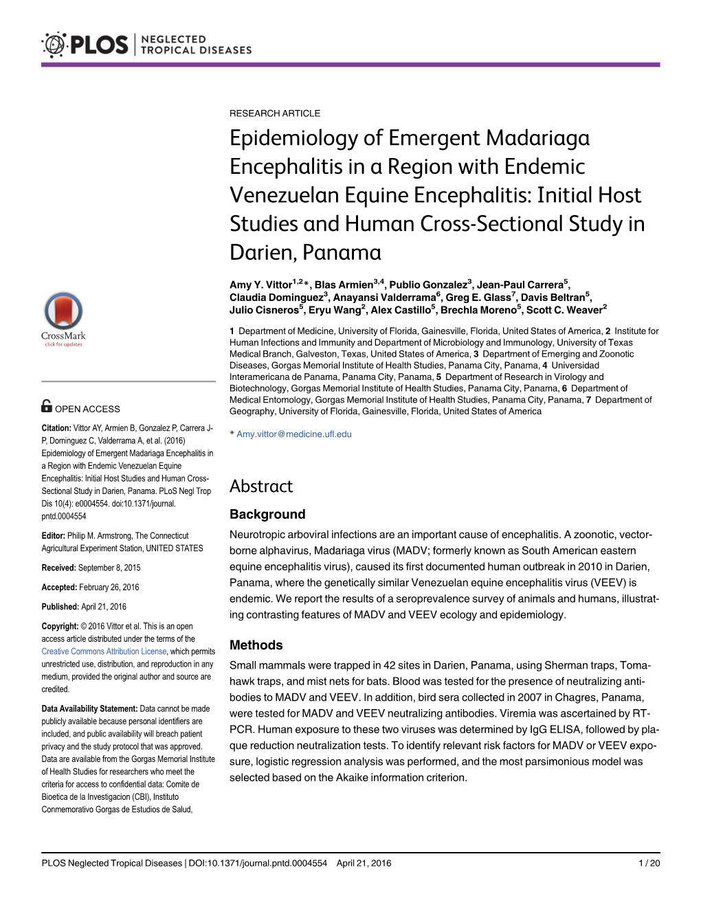 Epidemiology of Emergent Madariaga Encephalitis in a Region With