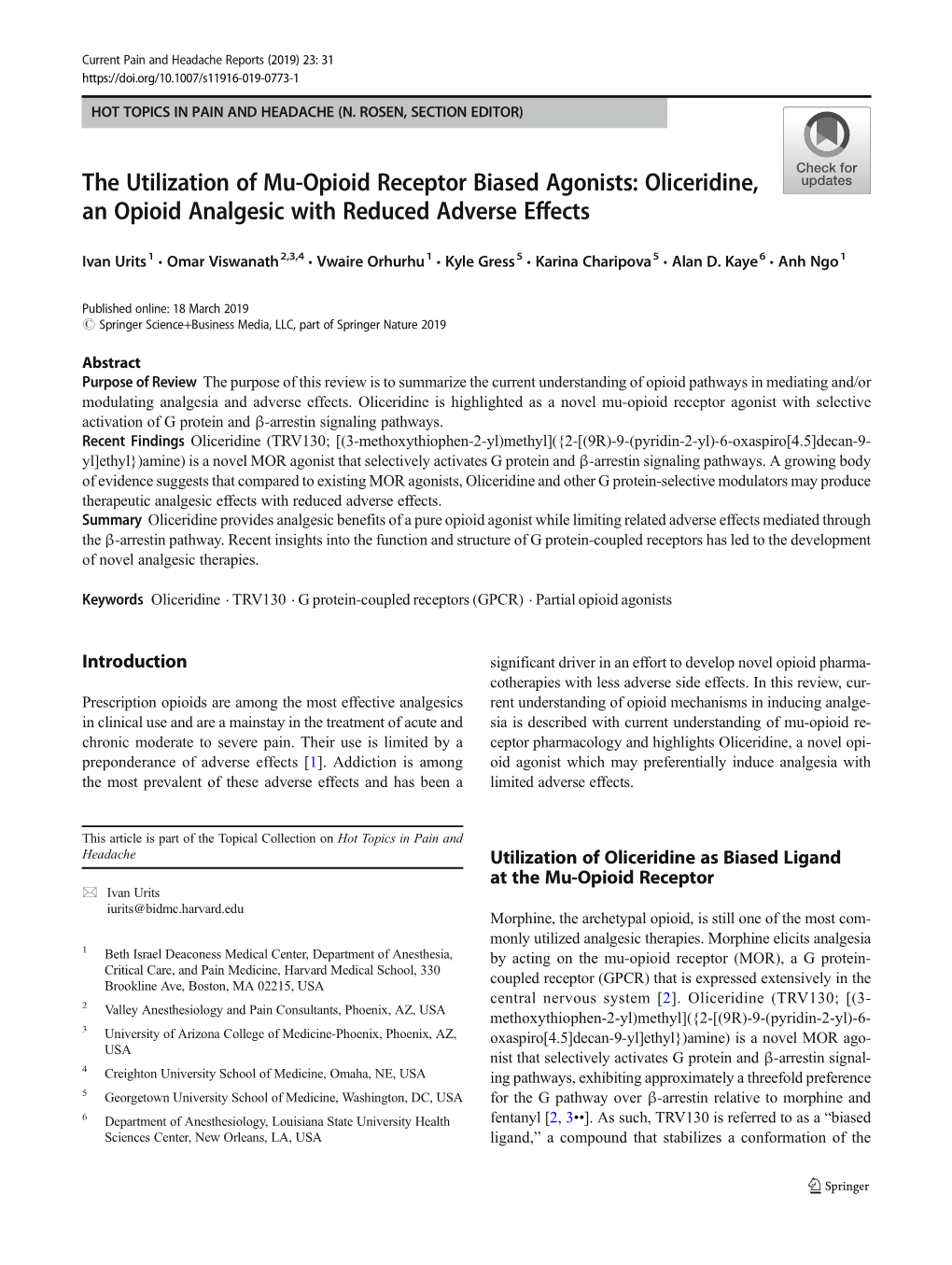 The Utilization of Mu-Opioid Receptor Biased Agonists: Oliceridine, an Opioid Analgesic with Reduced Adverse Effects