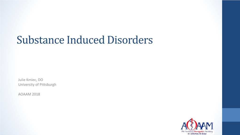 Substance Induced Disorders