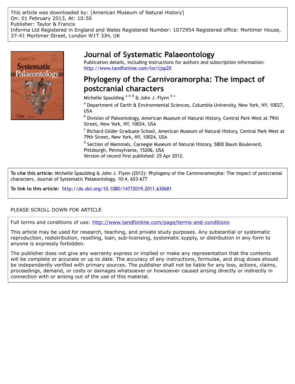 Phylogeny of the Carnivoramorpha: the Impact of Postcranial Characters Michelle Spaulding a B D & John J