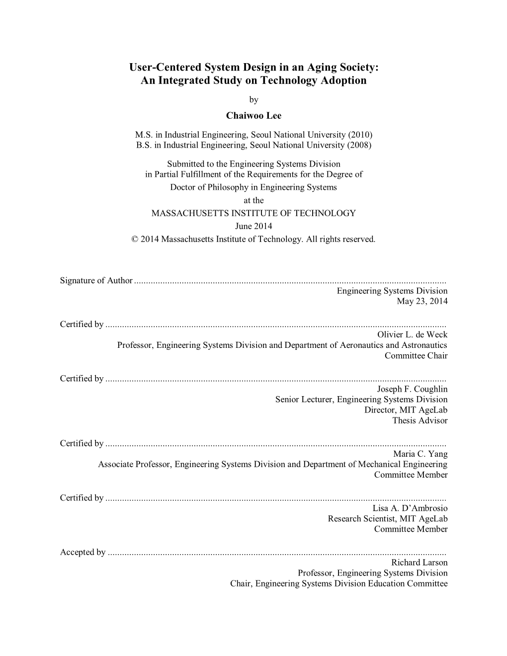 User-Centered System Design in an Aging Society: an Integrated Study on Technology Adoption by Chaiwoo Lee