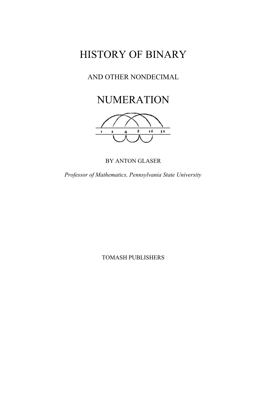 History of Binary and Other Nondecimal Numeration