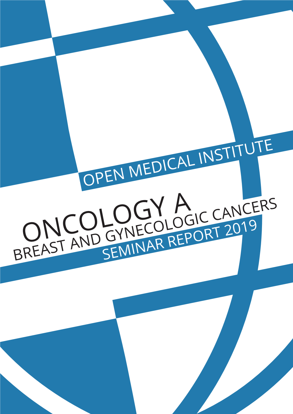 ONCOLOGY A: BREAST and GYNECOLOGIC CANCERS June 9 - 15, 2019