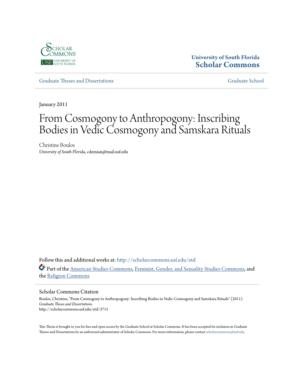 Inscribing Bodies in Vedic Cosmogony and Samskara Rituals Christine Boulos University of South Florida, Cdemian@Mail.Usf.Edu