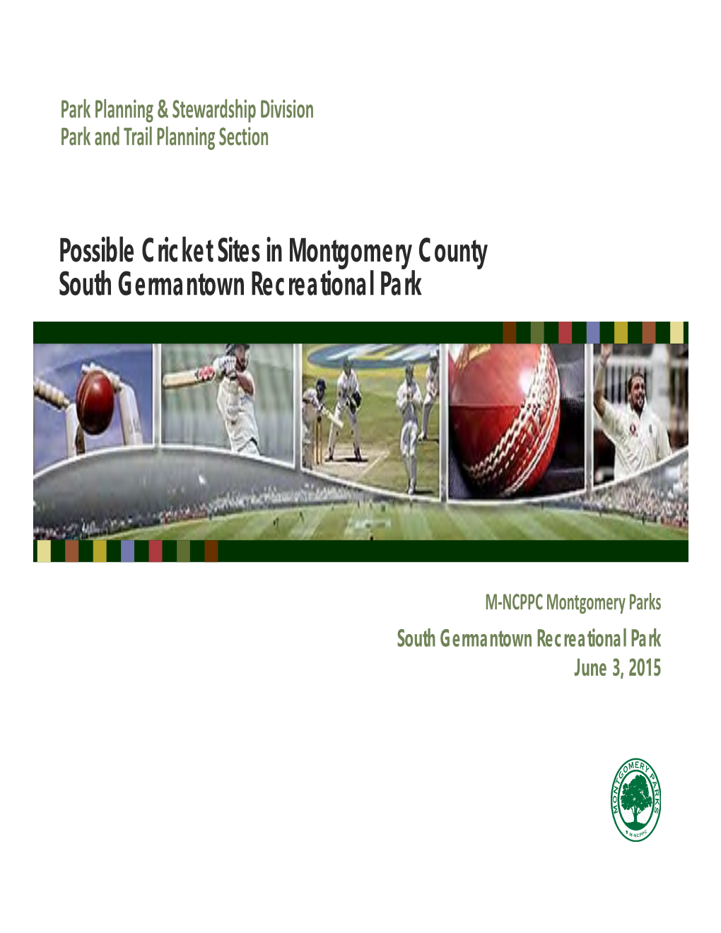 Possible Cricket Sites in Montgomery County South Germantown Recreational Park