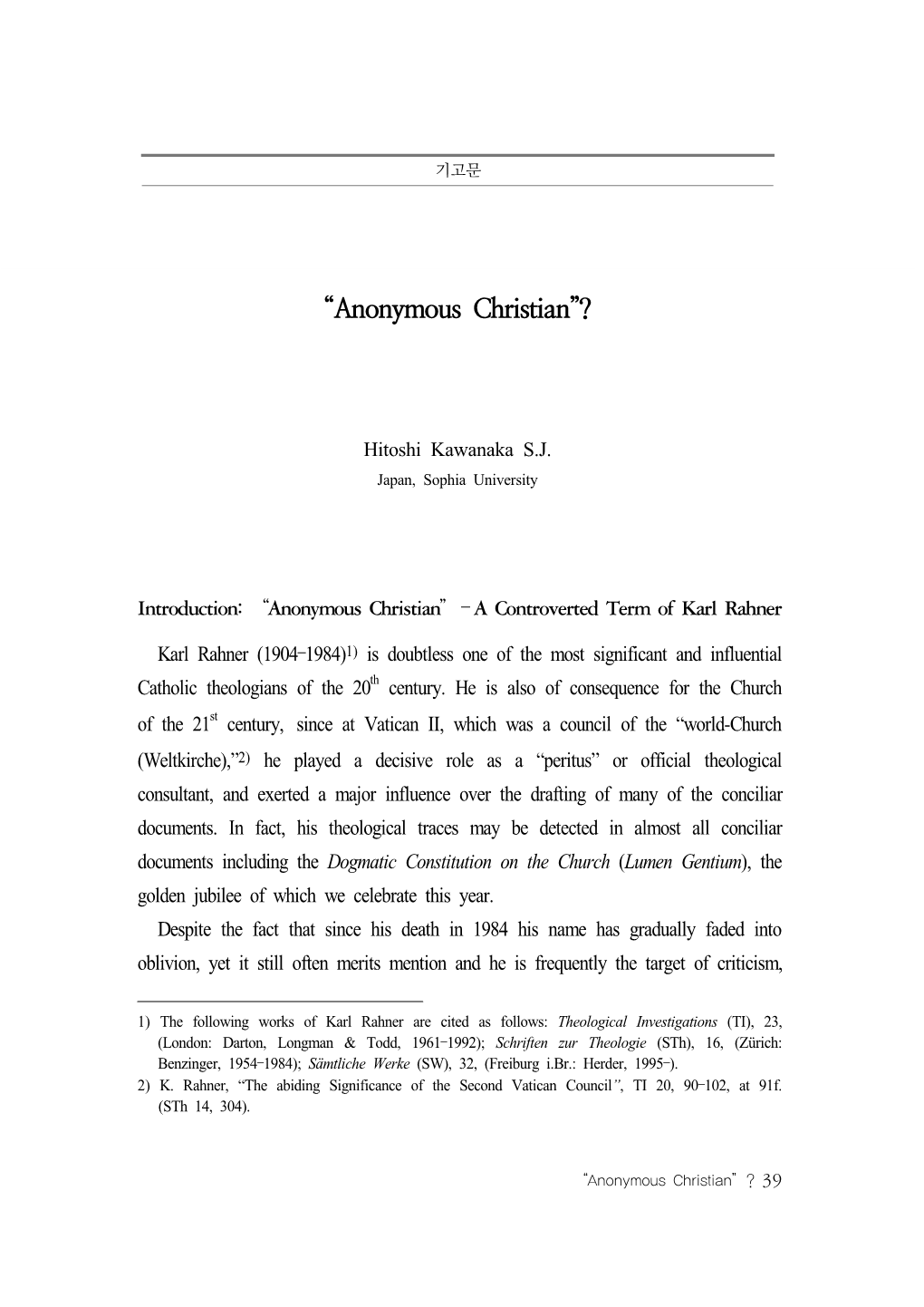 “Anonymous Christian”? 39 Especially in Discussions Concerning the Theology of Religions