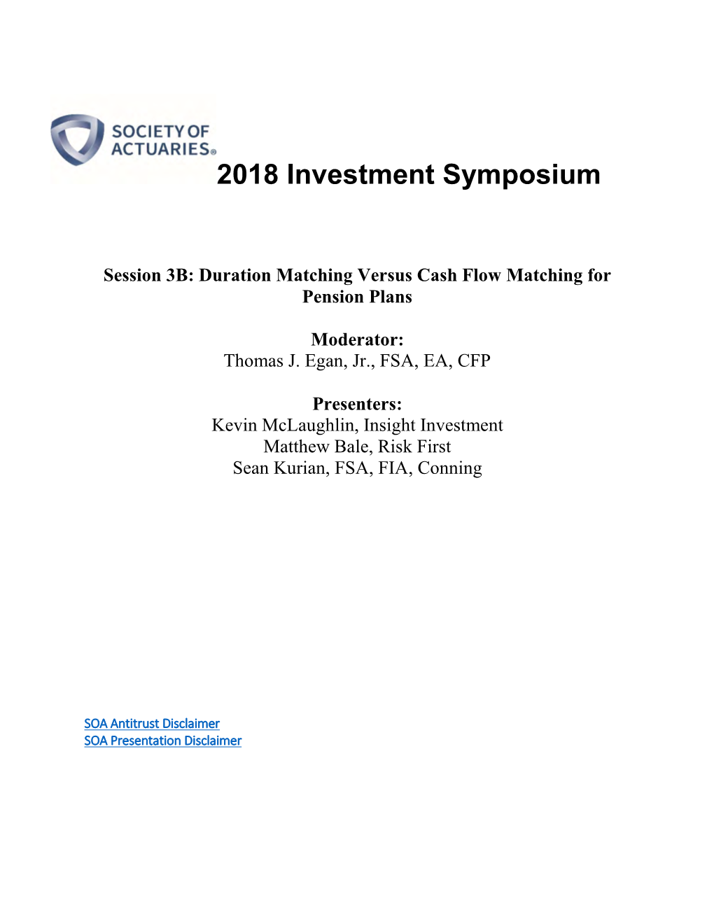 Concurrent Session 3B: Duration Matching Versus Cash Flow