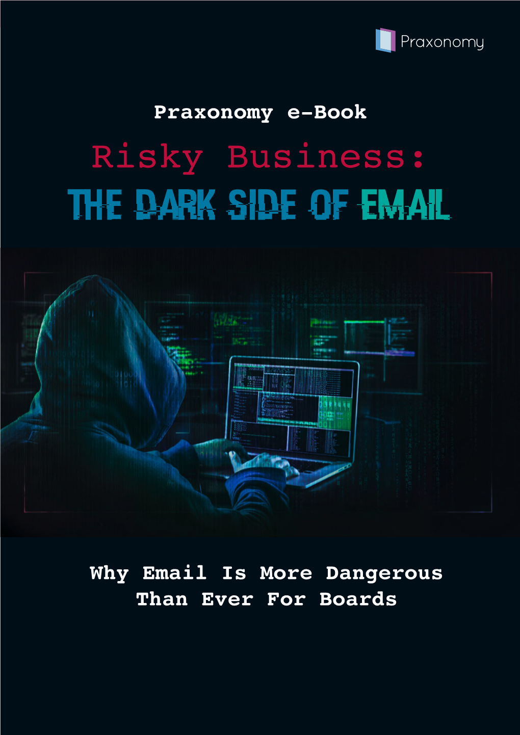 The Dark Side of Email 1