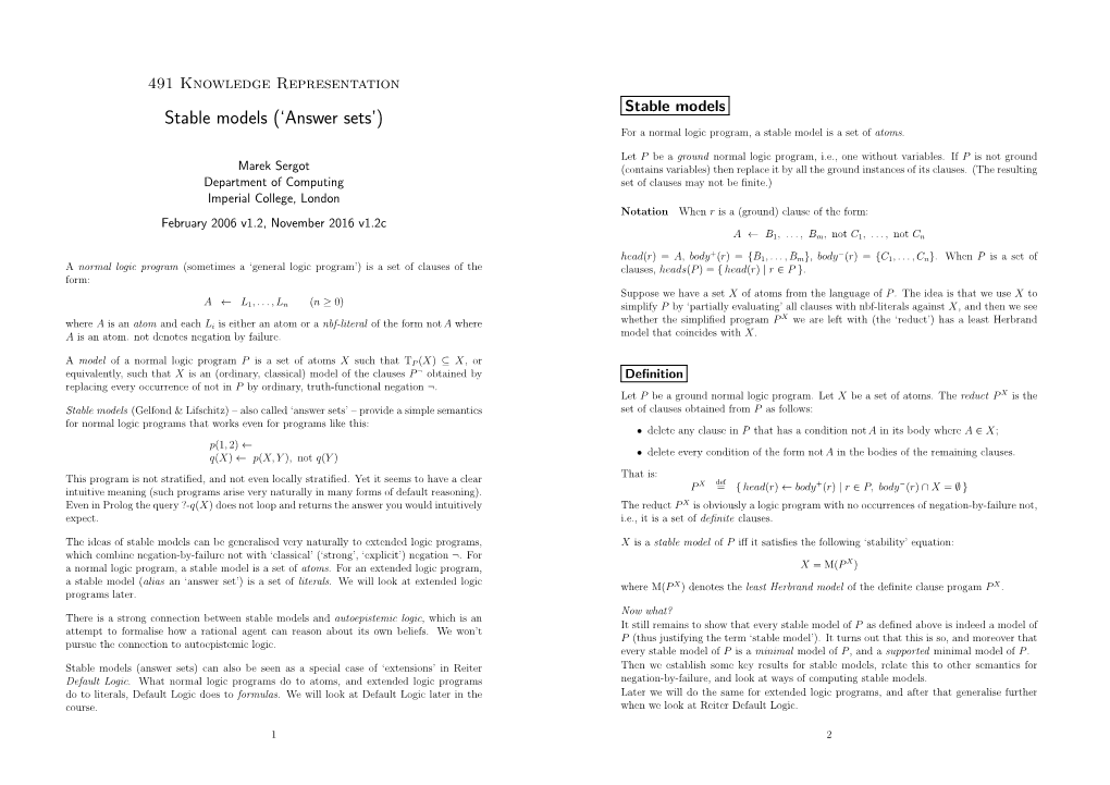 Stable Models Stable Models (‘Answer Sets’) for a Normal Logic Program, a Stable Model Is a Set of Atoms