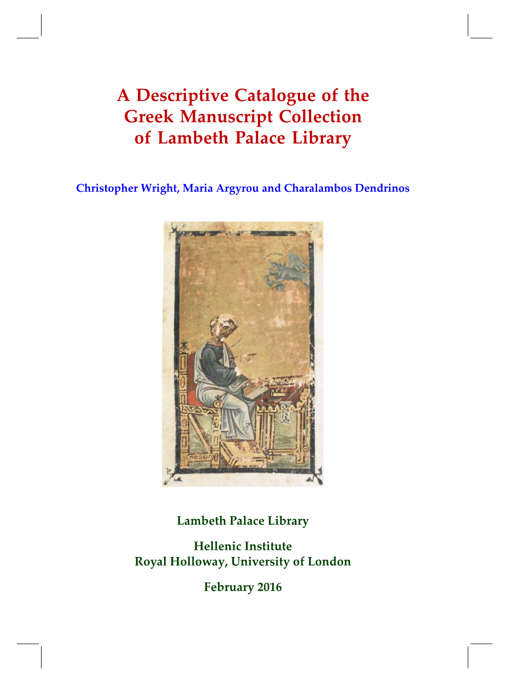 A Descriptive Catalogue of the Greek Manuscript Collection of Lambeth Palace Library