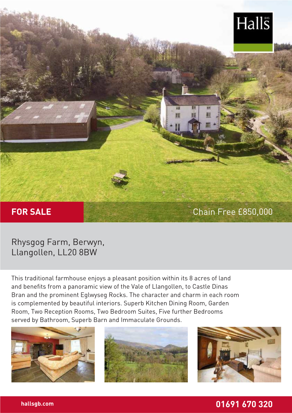 Rhysgog Farm, Berwyn, Llangollen, LL20 8BW 01691 670 320 Chain