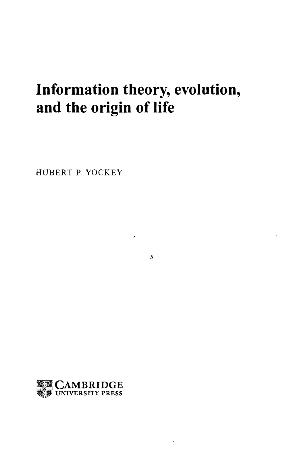 Information Theory, Evolution, and the Origin of Life