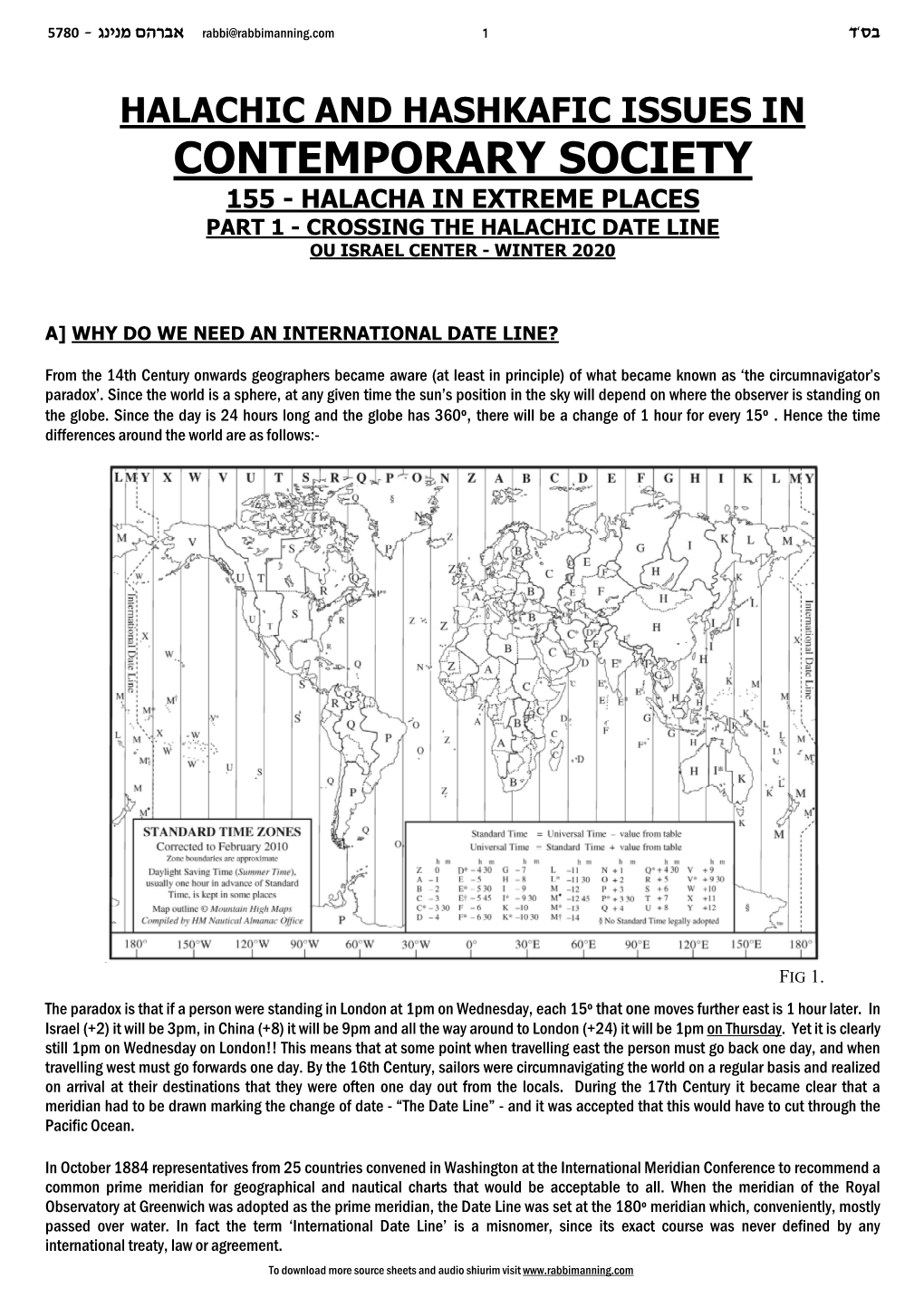 Halachic and Hashkafic Issues in Contemporary Society 155 - Halacha in Extreme Places Part 1 - Crossing the Halachic Date Line Ou Israel Center - Winter 2020