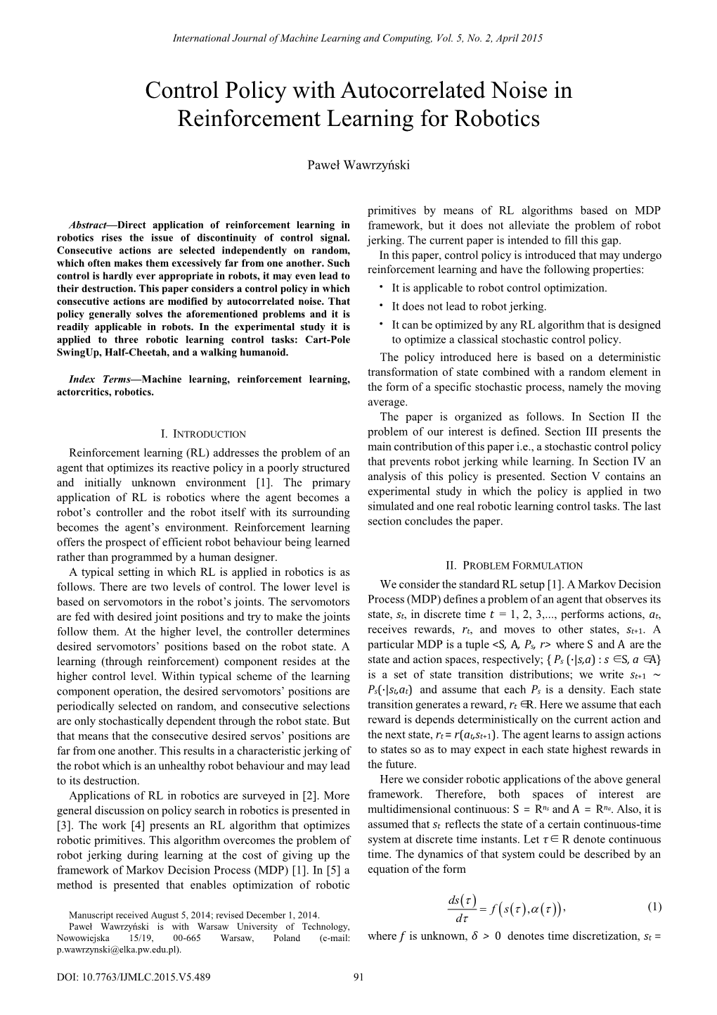 Control Policy with Autocorrelated Noise in Reinforcement Learning for Robotics