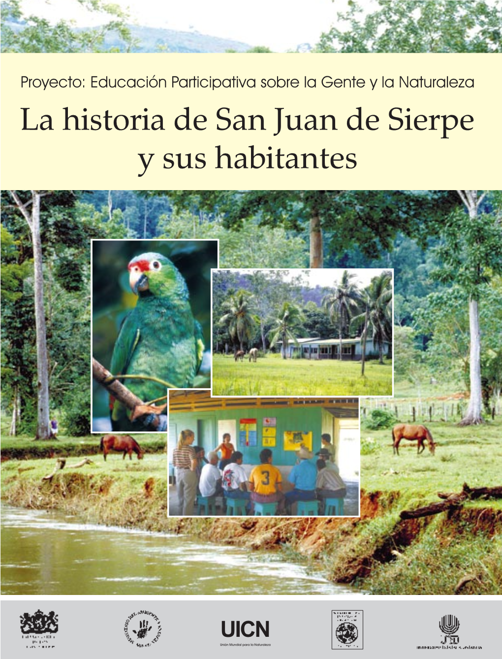 La Historia De San Juan De Sierpe Y Sus Habitantes