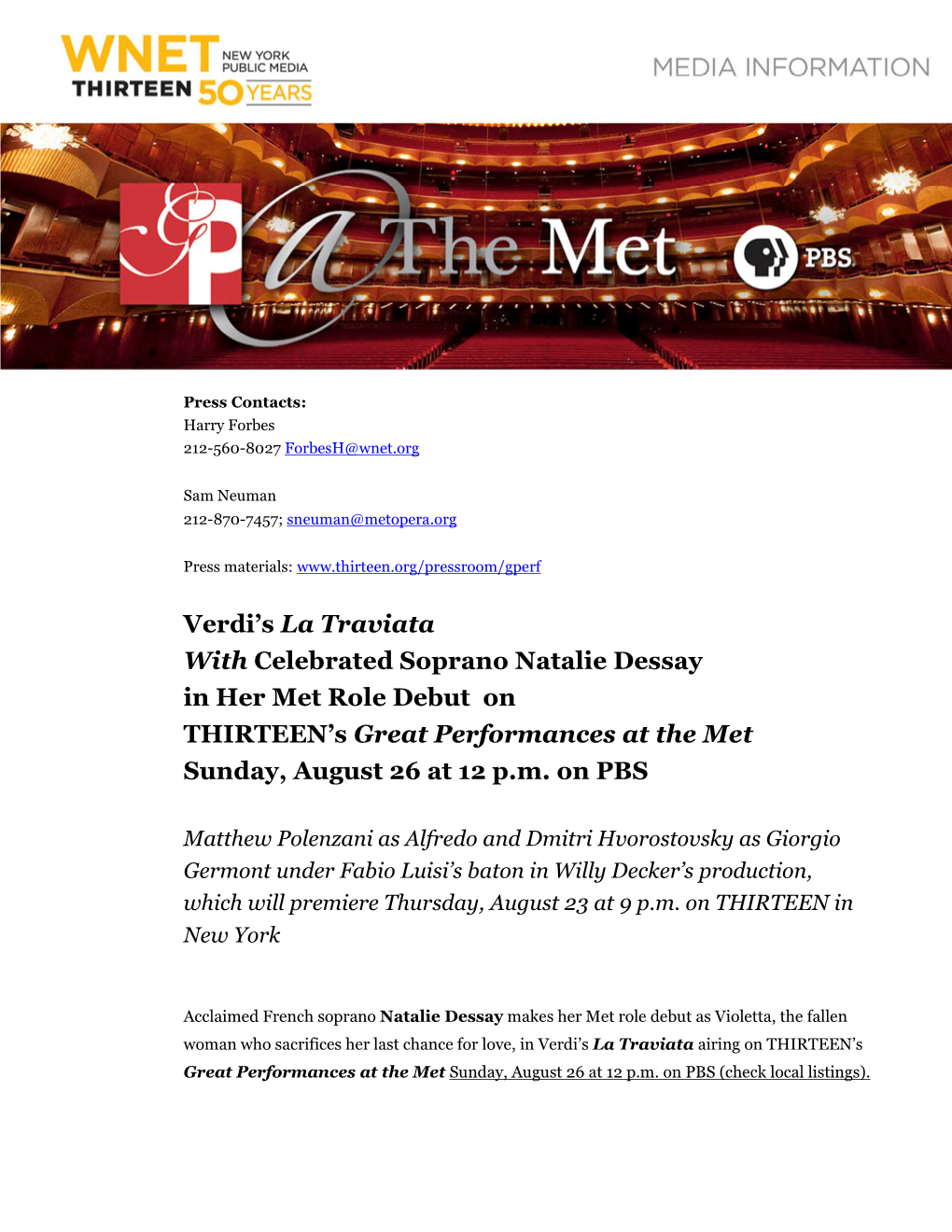 La Traviata with Celebrated Soprano Natalie Dessay in Her Met Role Debut on THIRTEEN’S Great Performances at the Met Sunday, August 26 at 12 P.M