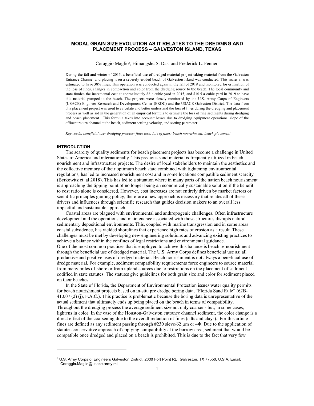 1 MODAL GRAIN SIZE EVOLUTION AS IT RELATES to the DREDGING and PLACEMENT PROCESS – GALVESTON ISLAND, TEXAS Coraggio Maglio1, H