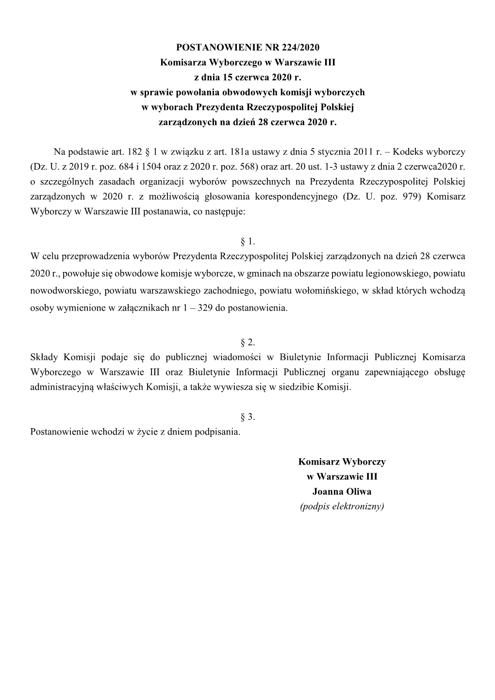 POSTANOWIENIE NR 224/2020 Komisarza Wyborczego W Warszawie III Z Dnia 15 Czerwca 2020 R