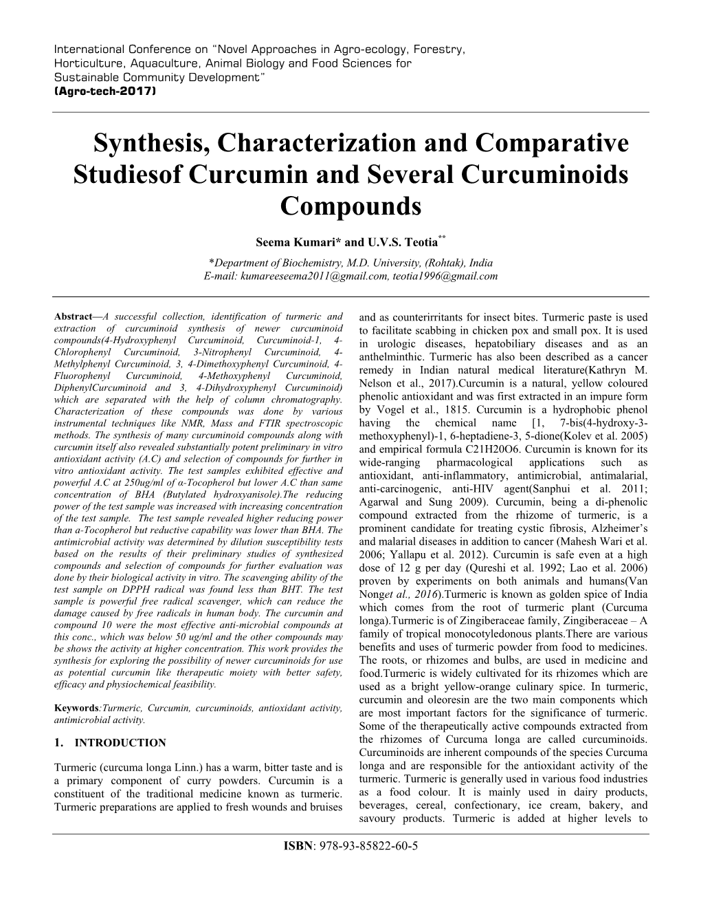 Synthesis, Characterization and Comparative Studiesof Curcumin and Several Curcuminoids Compounds Seema Kumari* and U.V.S