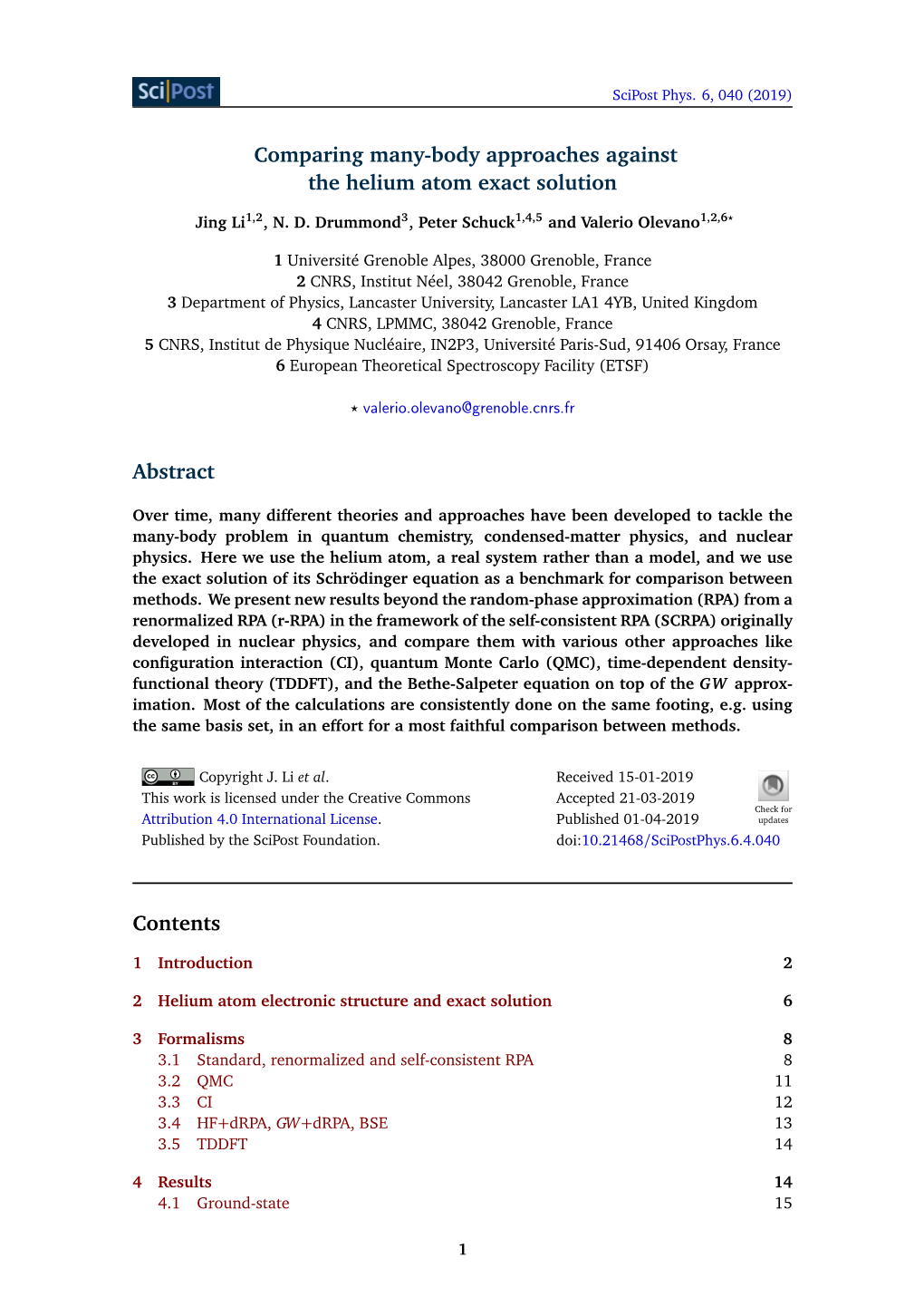 Comparing Many-Body Approaches Against the Helium Atom Exact Solution