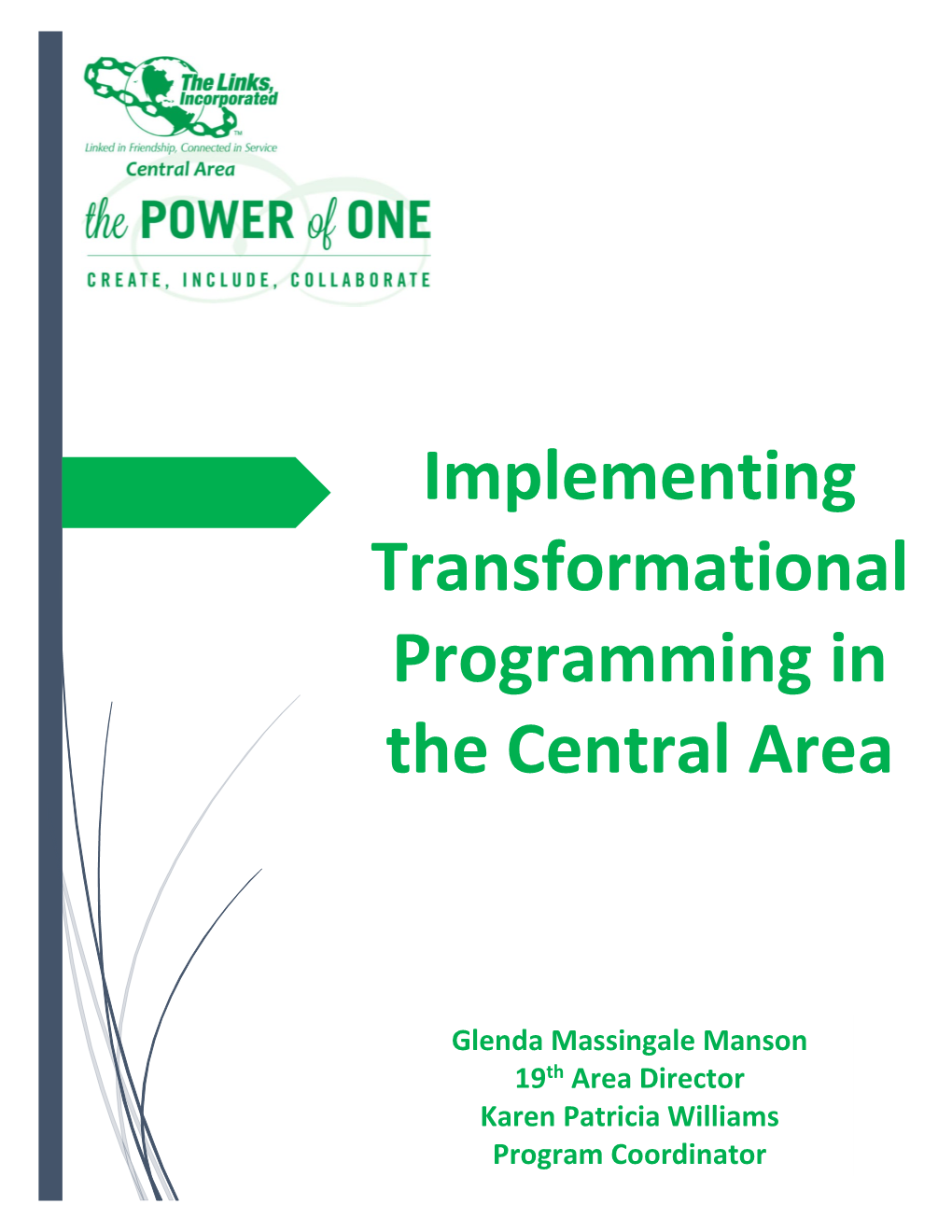 Implementing Transformational Programming in the Central Area