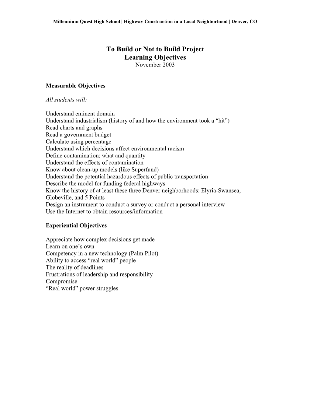 To Build Or Not to Build Project Learning Objectives November 2003