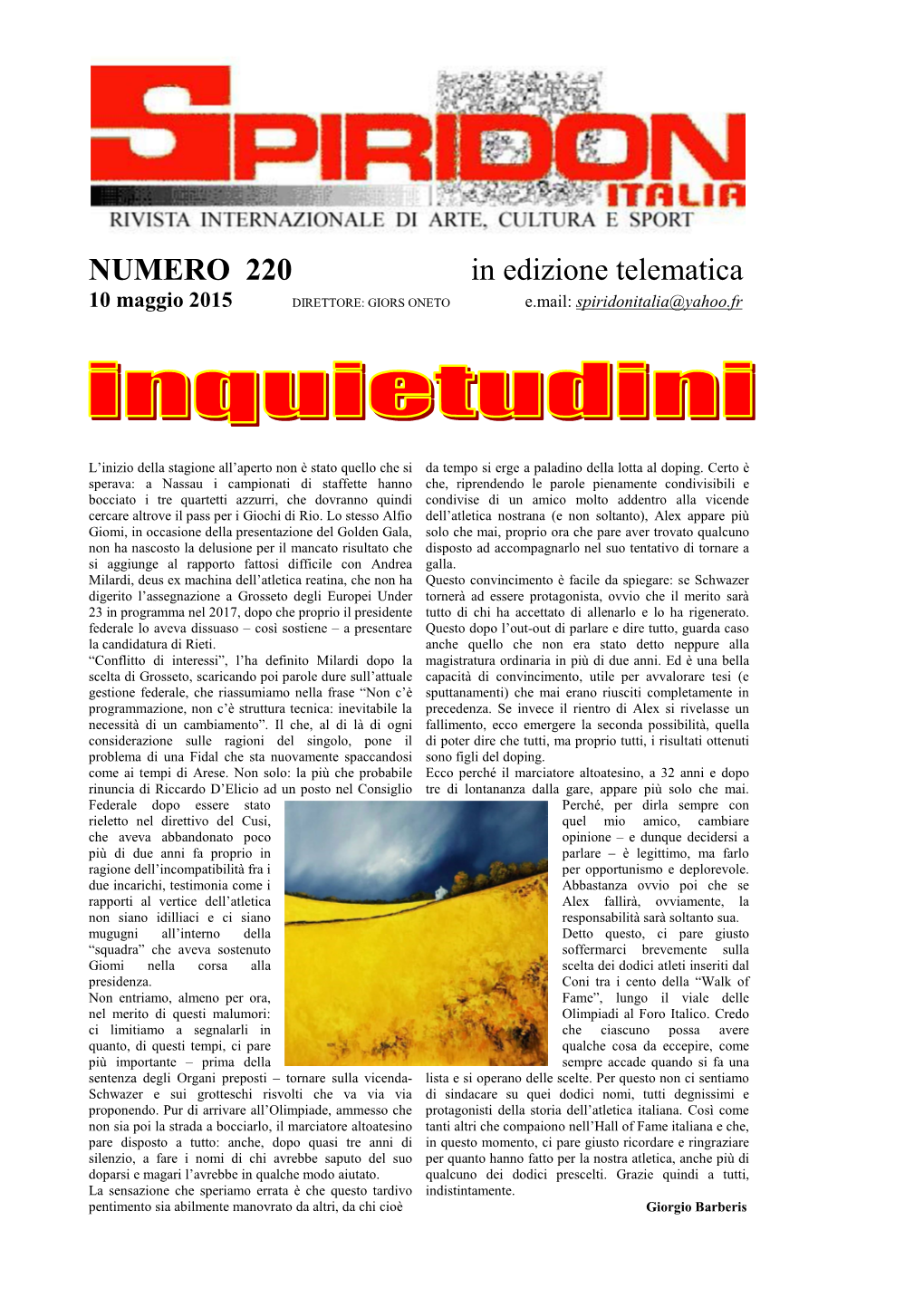 NUMERO 220 in Edizione Telematica 10 Maggio 2015 DIRETTORE: GIORS ONETO E.Mail: Spiridonitalia@Yahoo.Fr