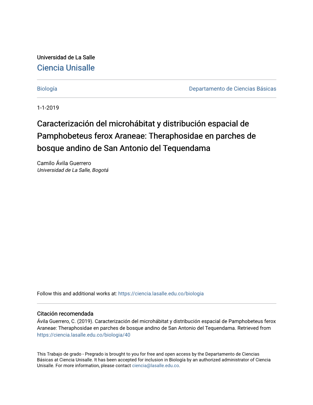 Caracterización Del Microhábitat Y Distribución Espacial De Pamphobeteus Ferox Araneae: Theraphosidae En Parches De Bosque Andino De San Antonio Del Tequendama