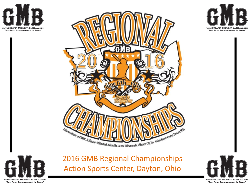 2016 GMB Regional Championships Action Sports Center, Dayton, Ohio