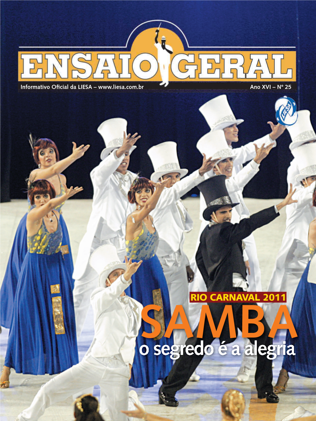 O Segredo É a Alegria 2 ENSAIO GERAL DEVASSA, GENTE BONITA E ANIMAÇÃO NÃO FALTARAM EM 2010, NEM VÃO FALTAR NO CARNAVAL DE 2011