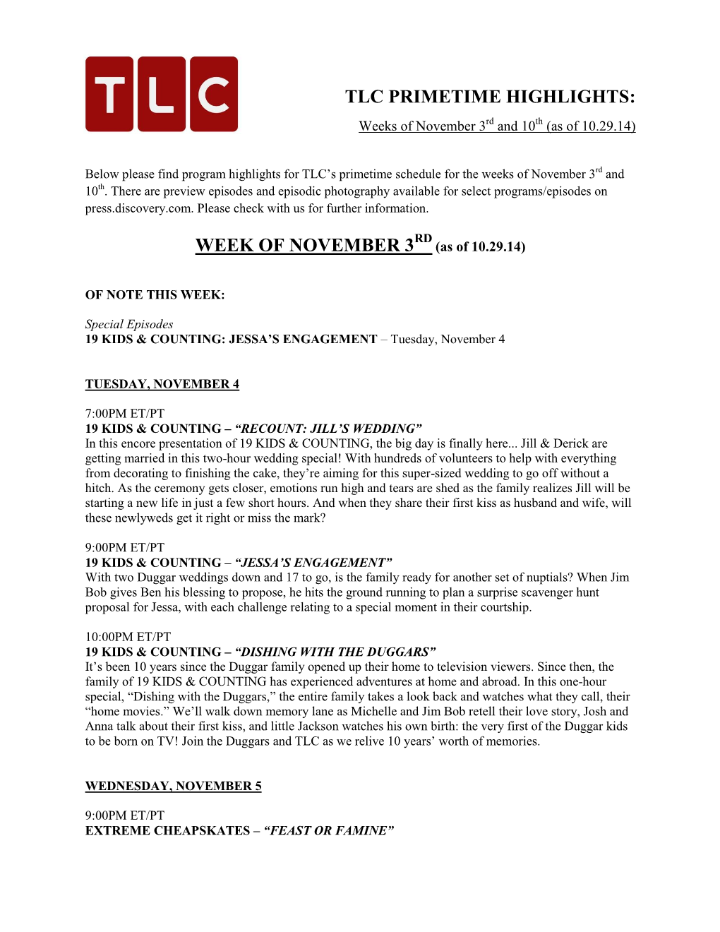 TLC PRIMETIME HIGHLIGHTS: Weeks of November 3Rd and 10Th (As of 10.29.14)