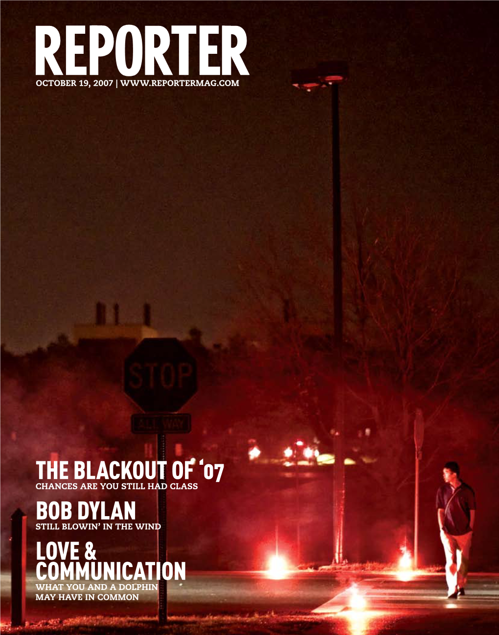 The Blackout of '07 BOB DYLAN LOVE & COMMUNICATION