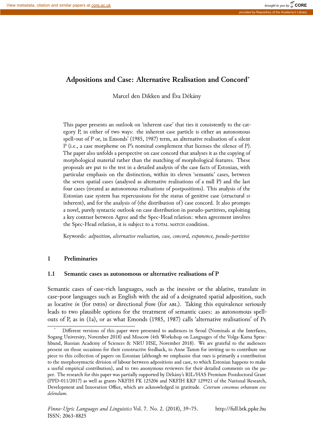 Adpositions and Case: Alternative Realisation and Concord*