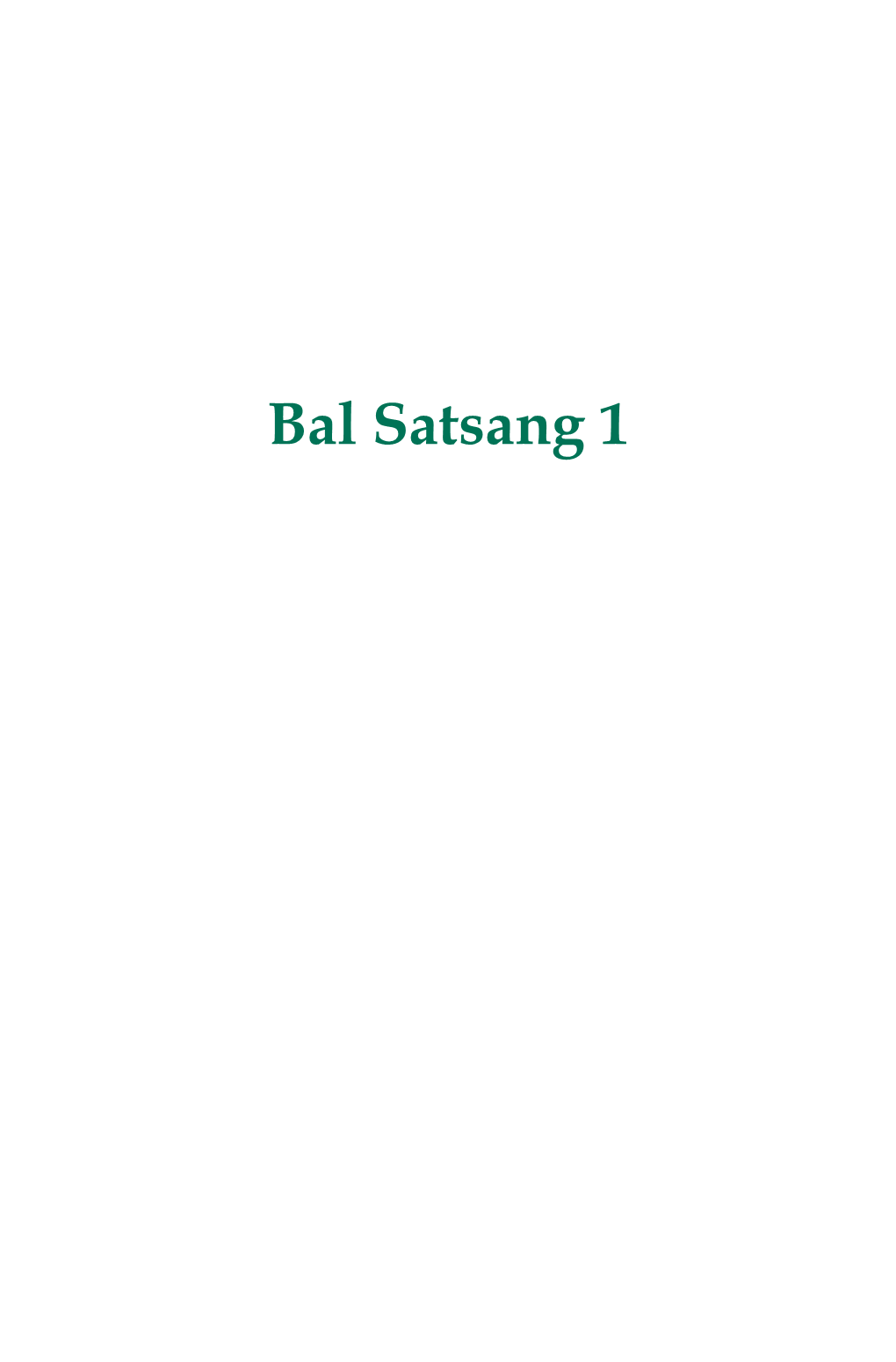 Bal Satsang 1 Ii Bal Satsang 1 Iii