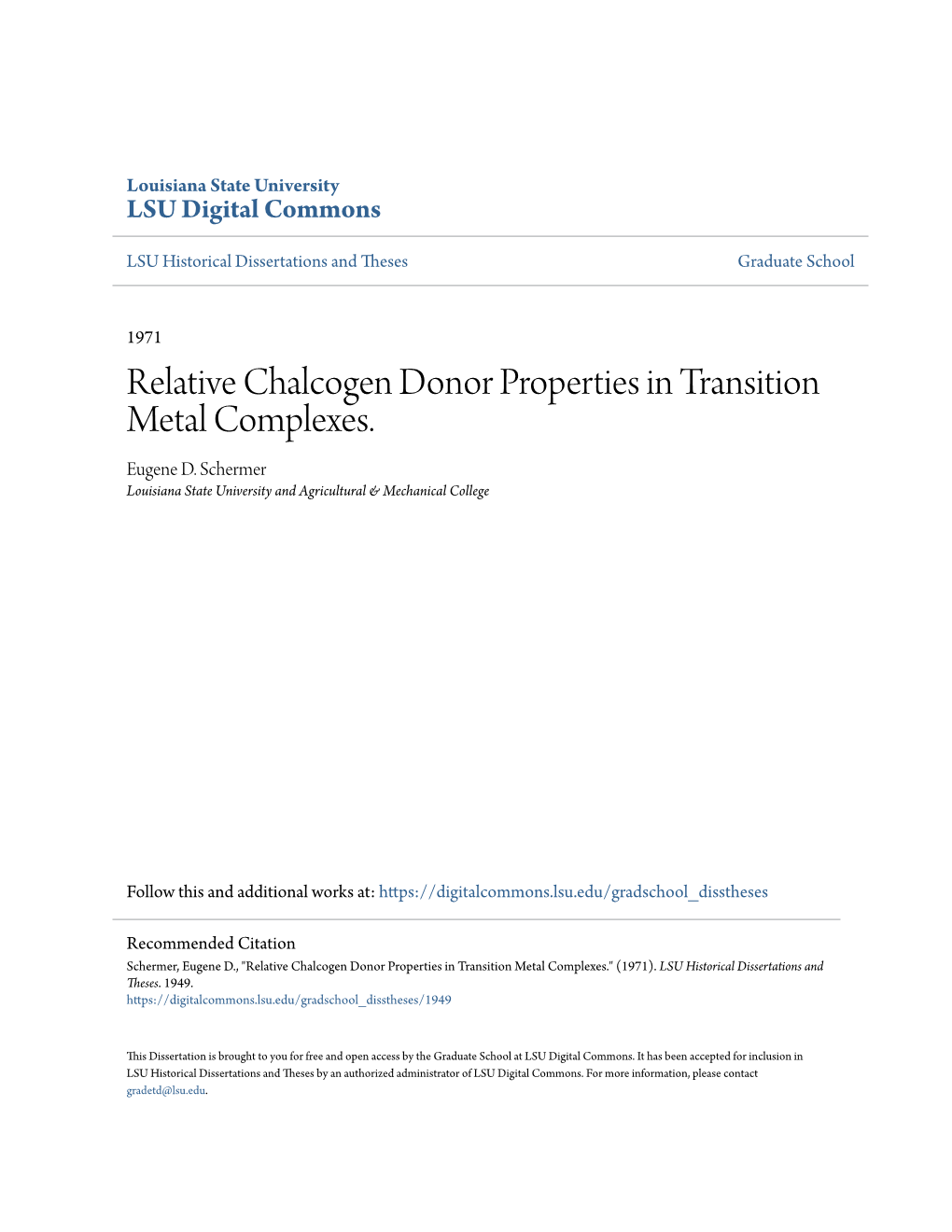 Relative Chalcogen Donor Properties in Transition Metal Complexes. Eugene D