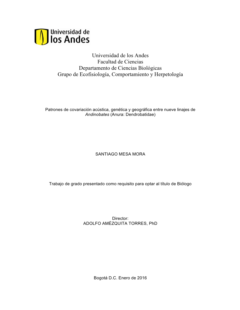 Patrones De Covariación Acústica, Genética Y Geográfica Entre Nueve Linajes De Andinobates (Anura: Dendrobatidae)