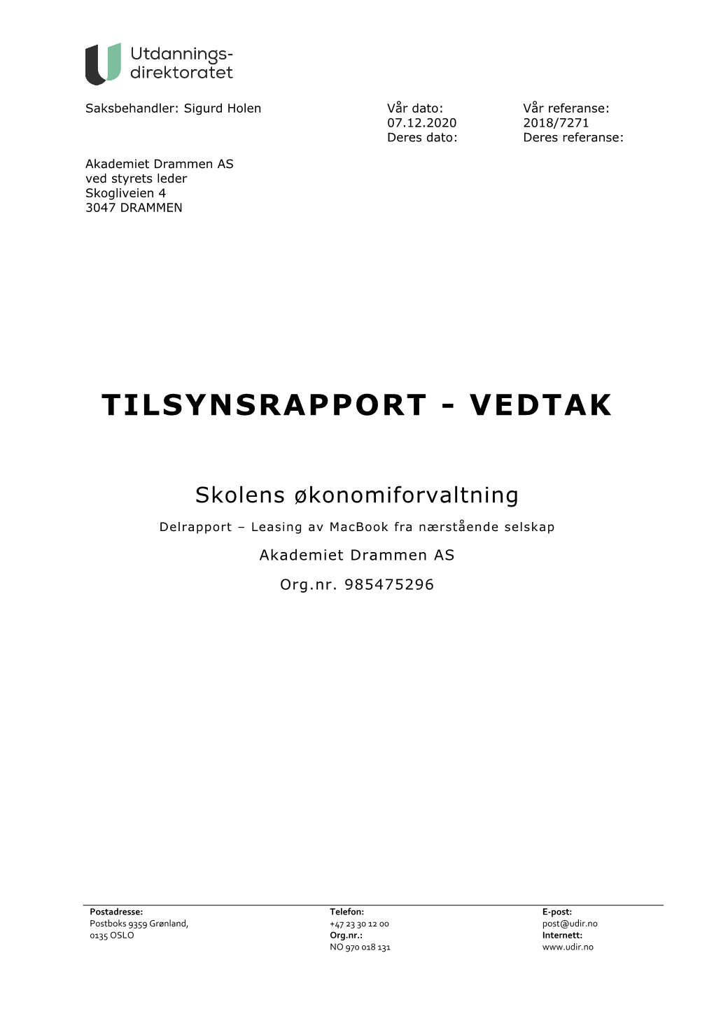 Tilsynsrapport - Vedtak