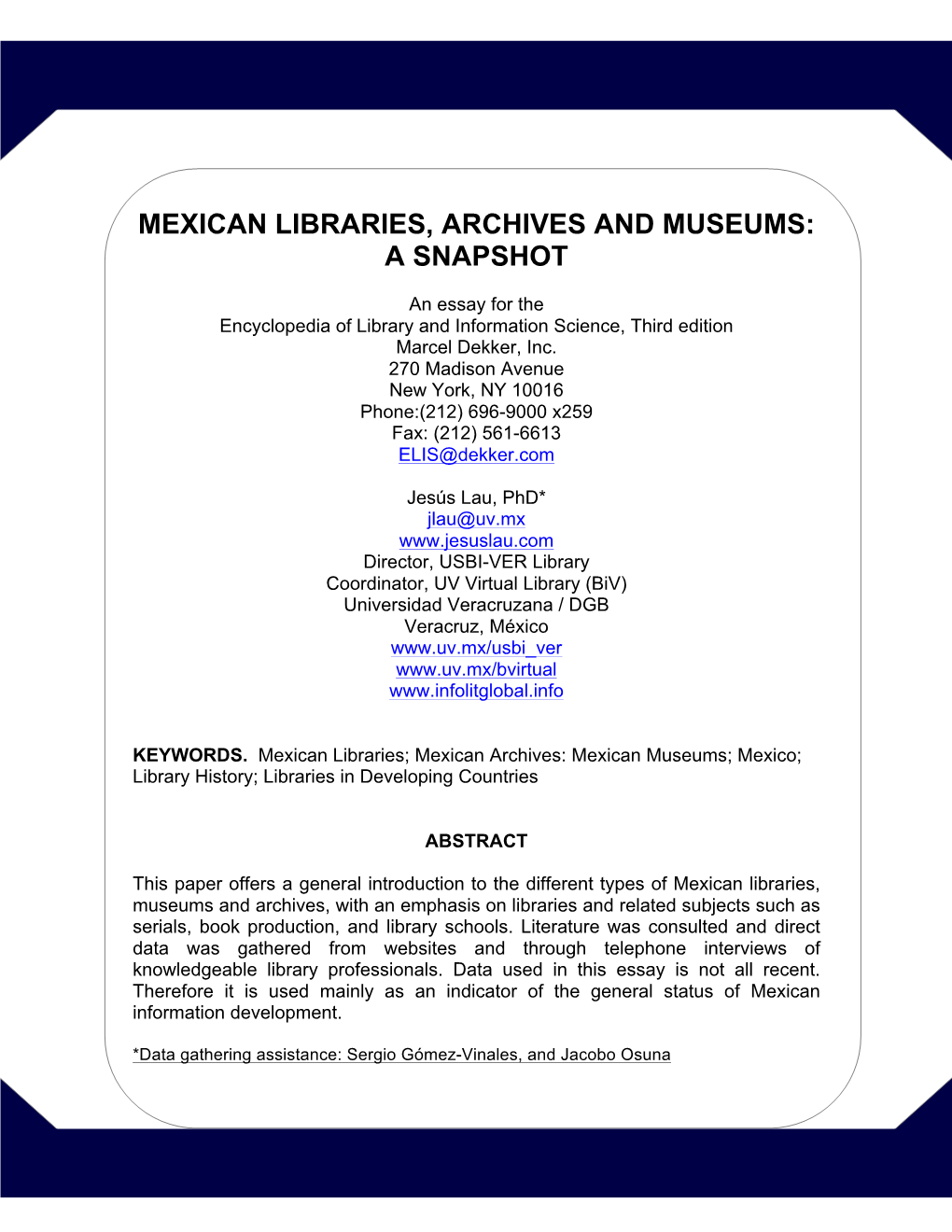 Mexican Libraries, Archives and Museums: a Snapshot