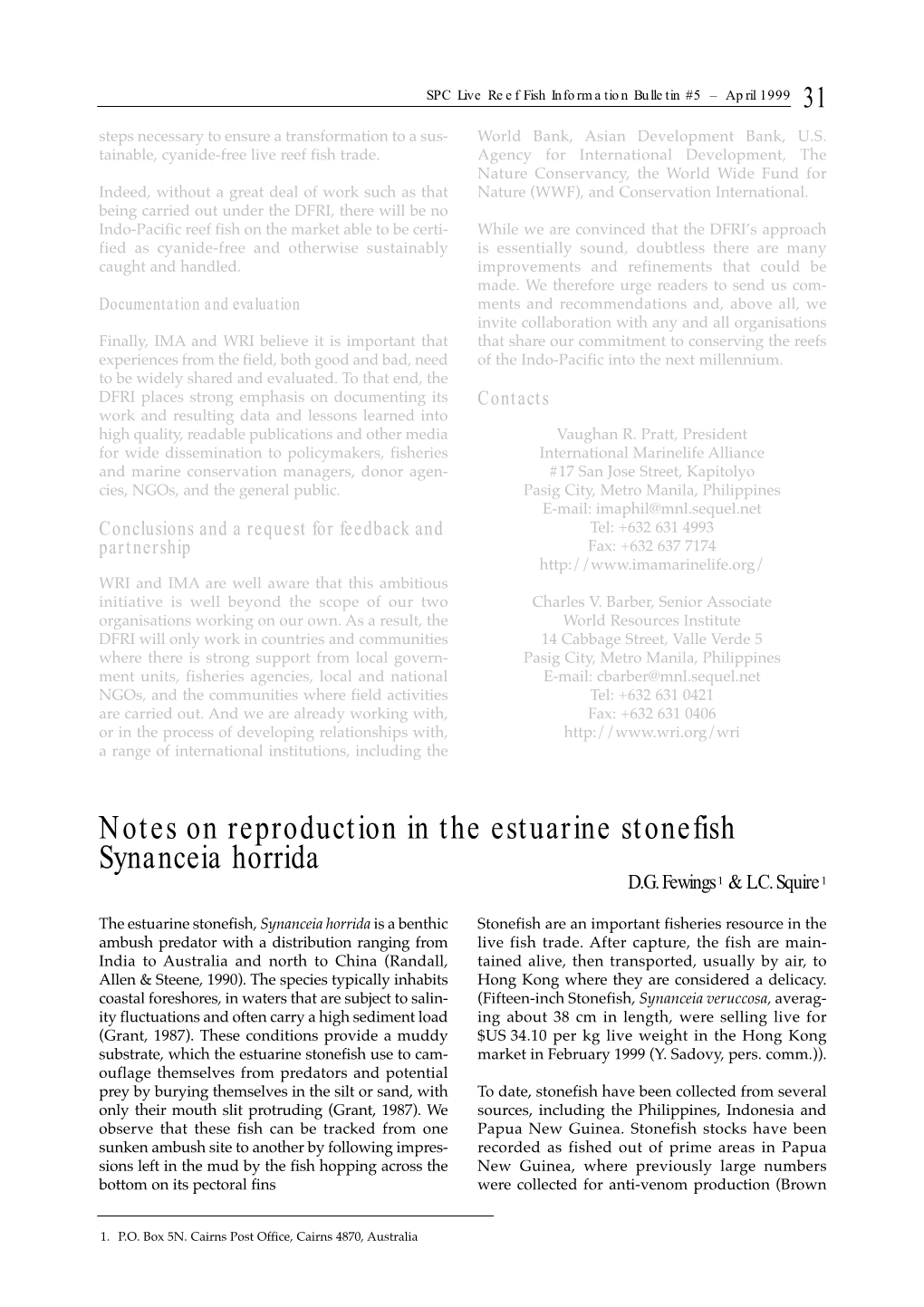 Notes on Reproduction in the Estuarine Stonefish &lt;I&gt;Synanceia Horrida&lt;/I&gt;