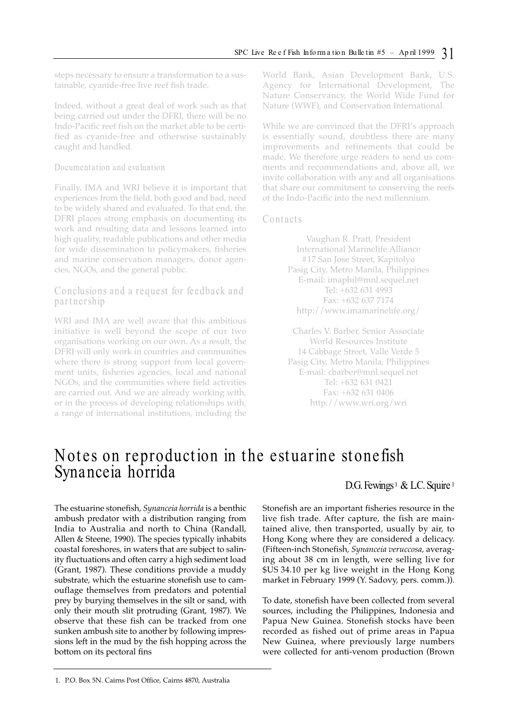 Notes on Reproduction in the Estuarine Stonefish <I>Synanceia Horrida</I>