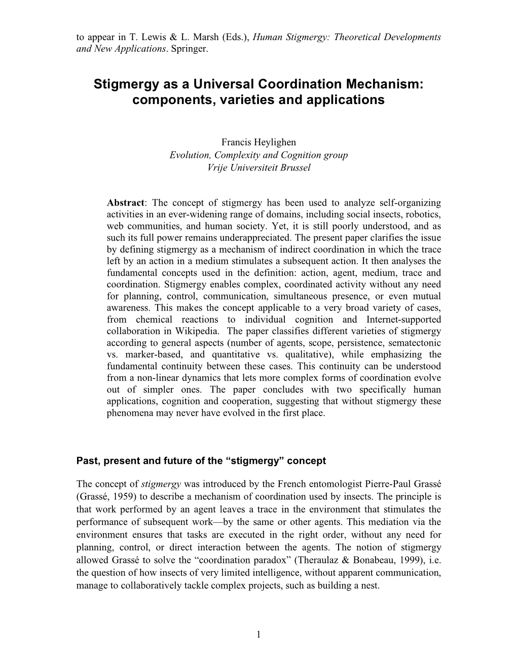 Stigmergy As a Universal Coordination Mechanism: Components, Varieties and Applications