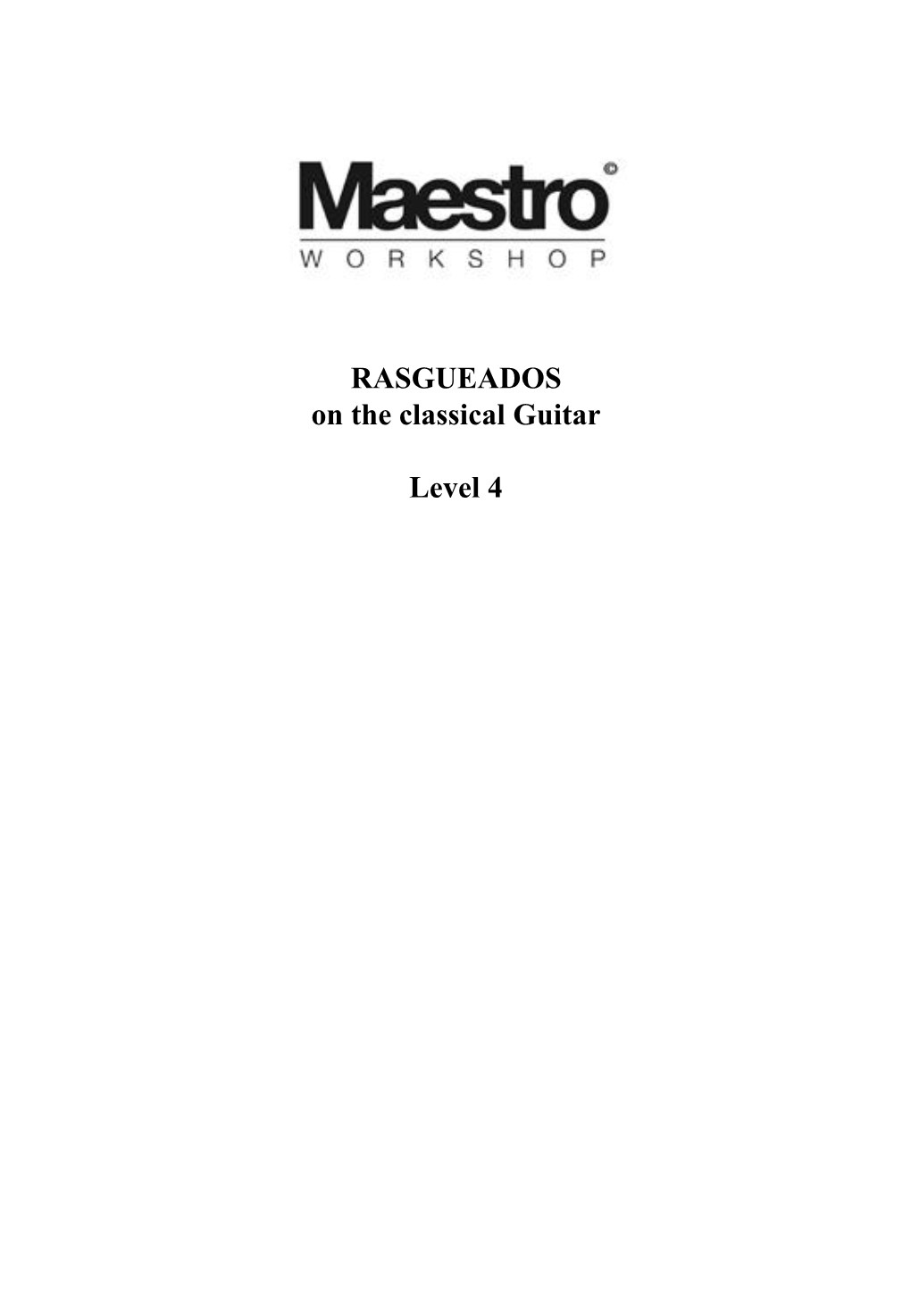 RASGUEADOS on the Classical Guitar Level 4