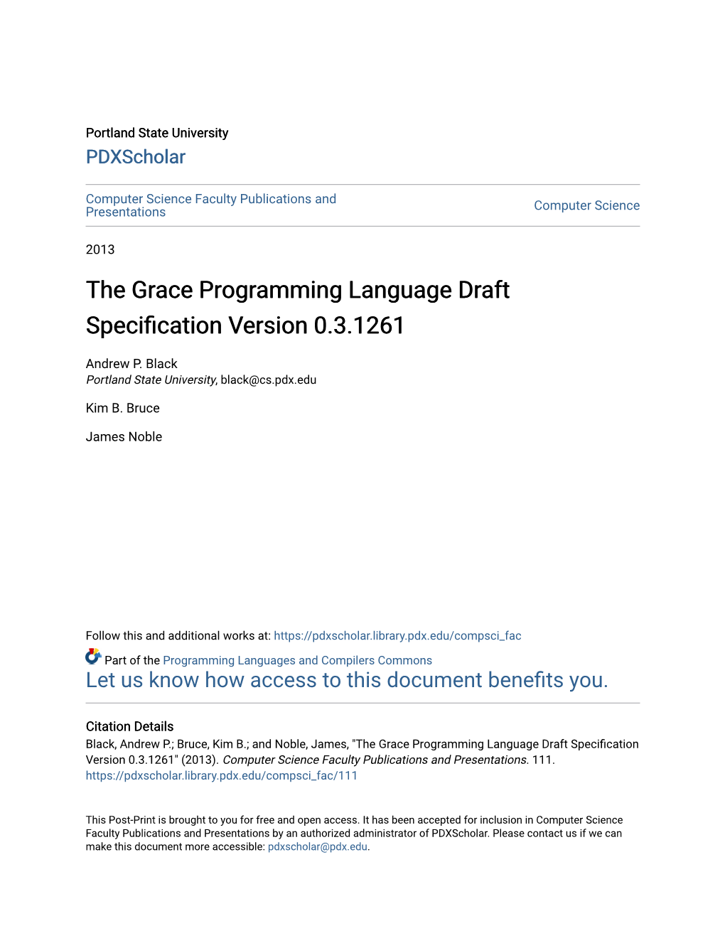 The Grace Programming Language Draft Specification Version 0.3.1261" (2013)